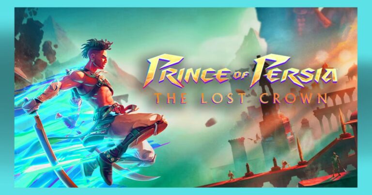 Prince of Persia the Lost Crown Review